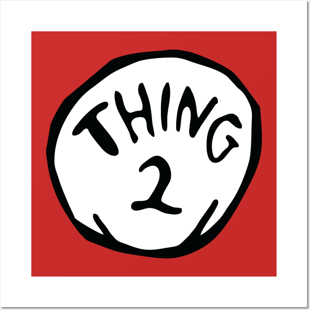 Thing 2 two Wall Art by goatboyjr